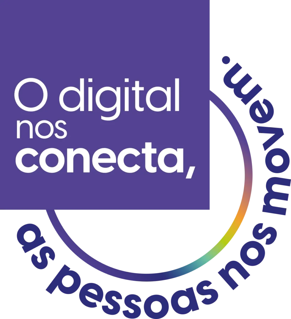 O digital nos conecta, as pessoas nos movem
